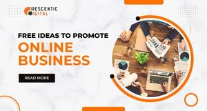 Free Ideas to Promote Online Business
